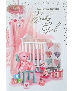 You Have A Beautiful Baby Girl. Newborn Girl Card. 19x13cm
