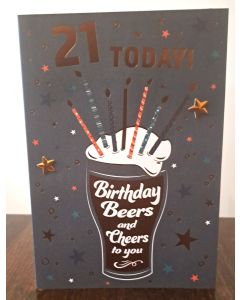 21 Today. Male Birthday Beers and Cheers To You. 19x13cm