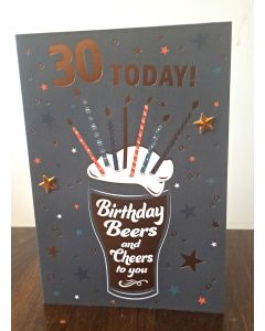 30 Today. Male Birthday Card Beers and Cheers To You. 19x13cm
