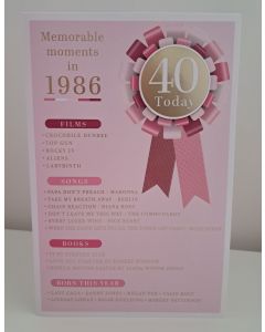 Female Age 40 Birthday Card. Born in 1986 with Memorable Moments. 23x15cm 