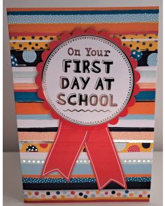 On Your 1st Day At School Card. 19x13cm