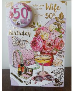 Wife 50th Birthday Card With Badge. Age 50. Floral Design. 23x15cm