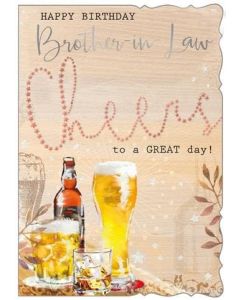 Happy Birthday Brother In Law. Cheers To A Great Day. 19x13cm (8x6 Inches)