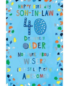 Son In Law Age 40th Birthday Card. Humour Design. 32x15cm