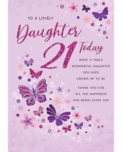 To A Lovely Daughter 21 Today. Medium Card 15x25cm (6x9inches)