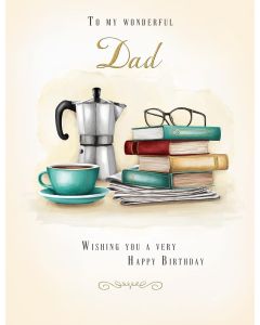 To My Wonderful Dad Birthday Card. 19x13cm