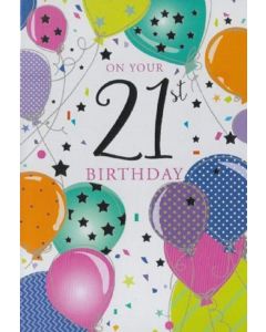 On your 21st Birthday. Balloons and Stars Birthday Card For Age 21 Female. 19x13cm