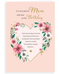 To A Very Special Mum With Love On Your Birthday. 9x6 Inches (23x15 cm)