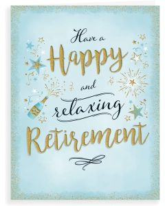 Have A Happy and Relaxing Retirement Card 19x13cm (8x6 Inches)