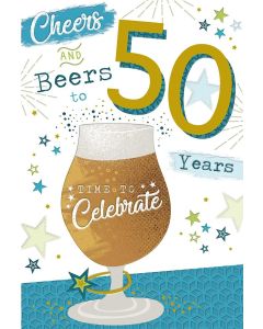 Male Age 50 Cheers and Beers To You Birthday Card. 23x15cm