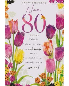 Nan 80th Birthday Card. Age 80. Floral Tulip Design. 23x15cm