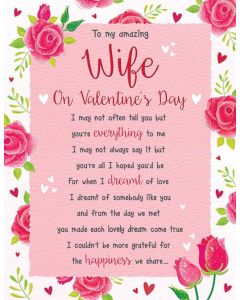 To My Amazing Wife On Valentines Day Card. 8x6 Inches (19x13cm)