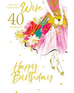 Wife 40 Birthday Card. 23x15cm