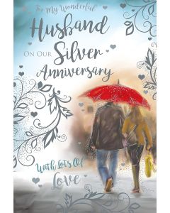Husband On Our Silver Anniversary Card. 23x15cm