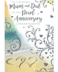 Mum Dad On Your Pearl Anniversary Card. 23x15cm