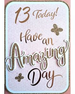 Prelude 13 Today Have An Amazing Day. Birthday Card For 13th Birthday Girl