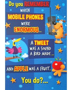 Do You Remember Then You Must Start Lying About Your Age Funny Humorous Birthday Card.19x13cm