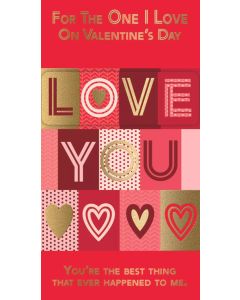 Valentine's Card, For The One I Love. 23x12cm