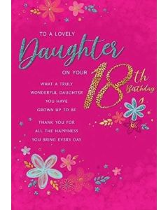 To A Lovely  Daughter On Your 18th Birthday Card. 23x15cm
